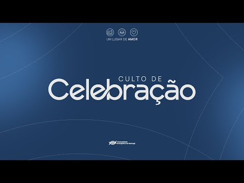 CULTO DE CELEBRAÇÃO I PR. SILVIO NEVES | 22.02 I NOITE