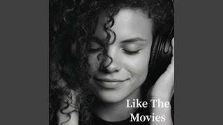 Download lagu Like The Movies mp3 Download lagu Like The Movies mp3