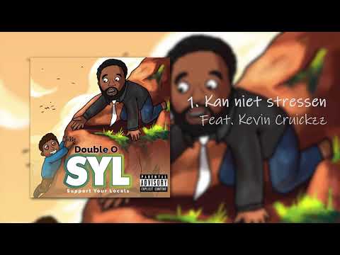 01. Double O - Kan Niet Stressen (feat. Kevin Cruickzz)