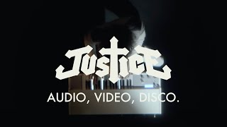 Justice - AUDIO, VIDEO, DISCO. (Official Video)