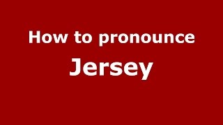 How to pronounce Jersey