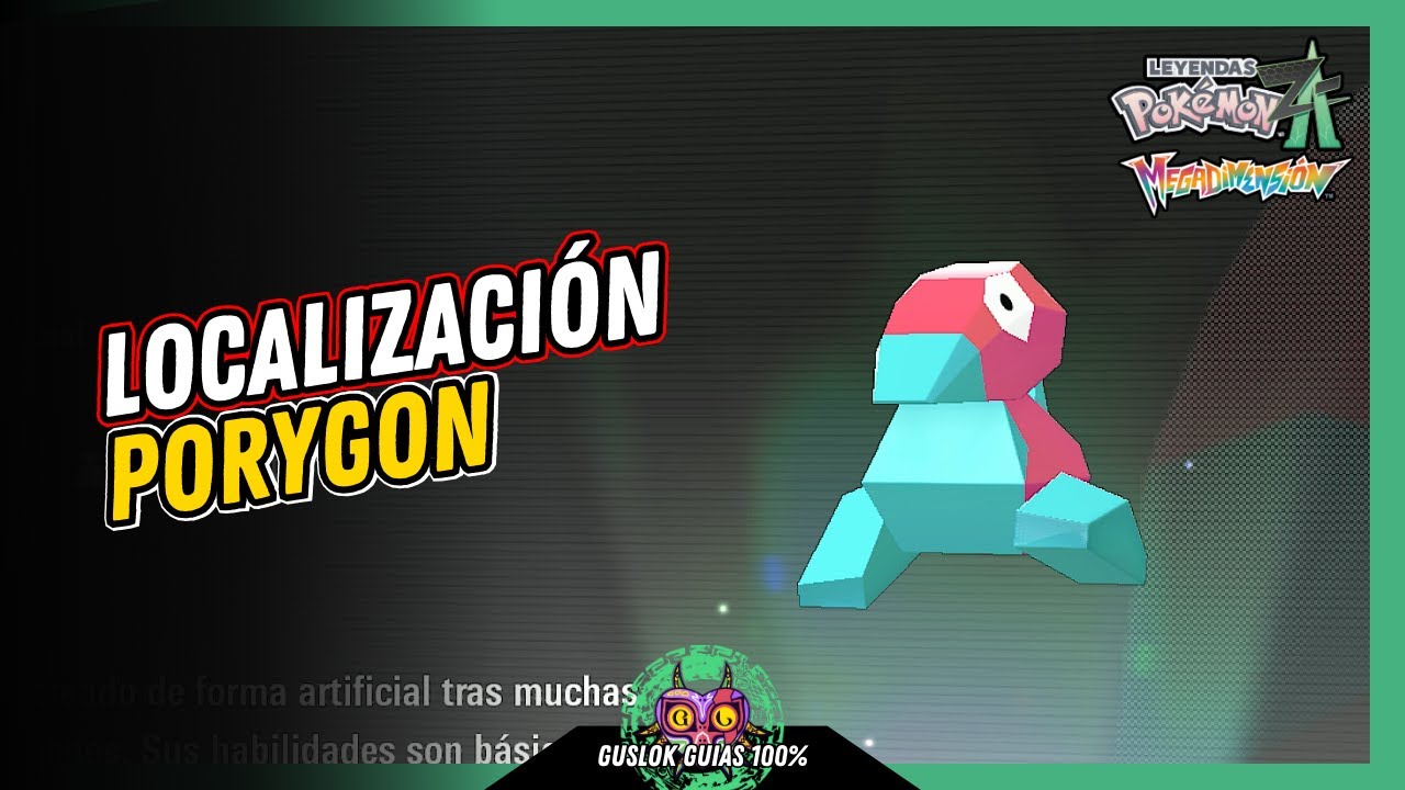 Leyendas Pokemon: Z-A Megadimension – UBICACIÓN de PORYGON 💯 | GUÍA 100% 🏆 Leyendas Pokemon: Z-A Megadimension – UBICACIÓN de PORYGON 💯 | GUÍA 100% 🏆