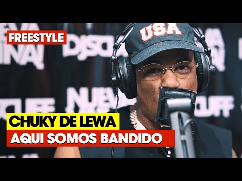 EL CHUKY DE LEWA ❌ DJ SCUFF: AQUI SOMOS BANDIDO FREESTYLE #21 (TEMP 03)