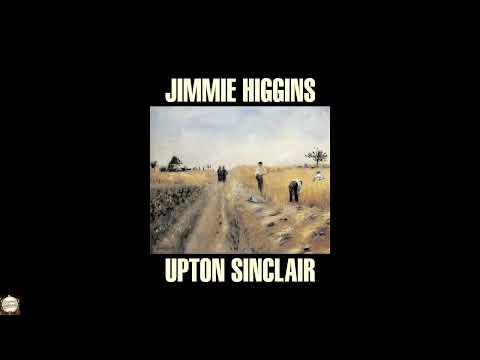 Jimmie Higgins by Upton Sinclair — free full audiobook