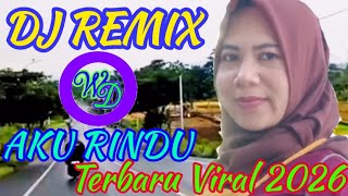 Download lagu DJ TERBARU KARYA Windy85 || AKU RINDU DJ REMIX FUL BASS mp3