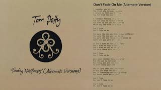 Tom Petty and the Heartbreakers - Don&#39;t Fade on Me (Alternate Version) [Official Audio]