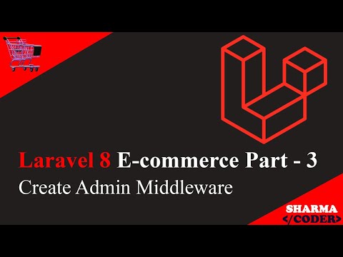 Laravel 8 E commerce Part 3 How to make Admin Middleware and redirect admin to admin dashboard