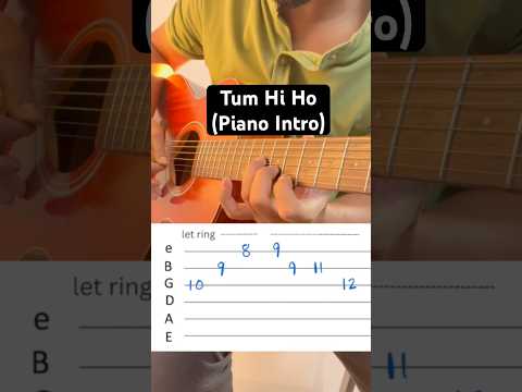 Tum Hi Ho Piano Intro Guitar Tabs