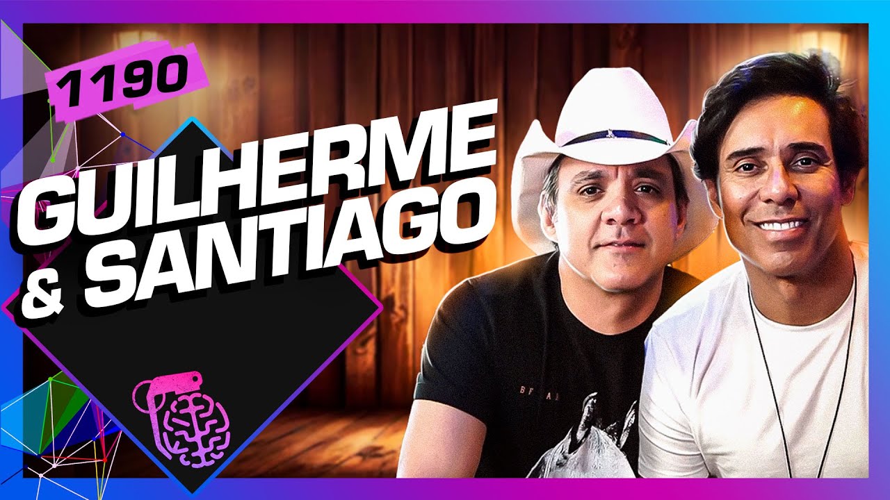GUILHERME E SANTIAGO - Inteligência Ltda. Podcast #1190