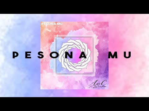 AoC Worship - PESONA MU | Official Lyric Video