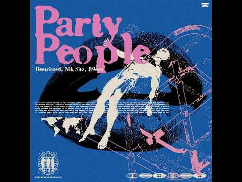 Restricted & Nik Siz feat. 89ers - Party People (Extended Mix)