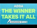 ABBA The Winner Takes It All Karaoke