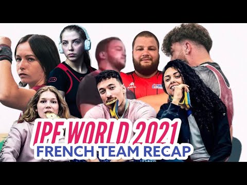 IPF WORLD CLASSIC 2021 RECAP MOTIVATION - EQUIPE DE FRANCE | FRENCH TEAM - JOE LA FONTE