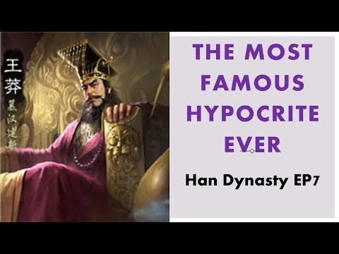 Han Dynasty EP7/Emperor Wang Mang: China's First Socialist? or A Usurper? /Rise and Fall Xin Dynasty