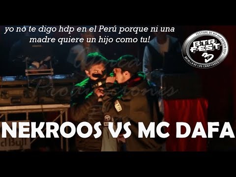NEKROOS  vs Mc Dafa (Cusco) - (4tos) - BTR Fest Internacional 2017