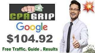 CPAGrip CPA Marketing with Google | Free cpagrip Traffic Methods (guide)