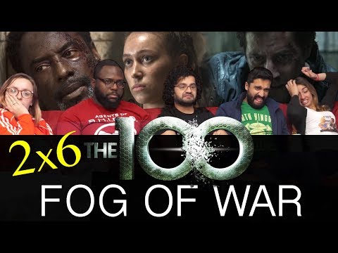 The 100 - 2x6 Fog of War - Group Reaction