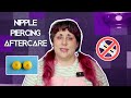 All About Nipple Piercing Aftercare