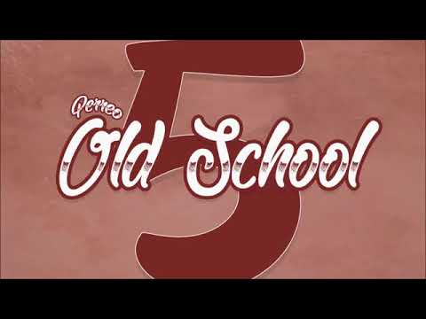 PERREO OLD SCHOOL 5 - Dj Alan Gómez 🎶