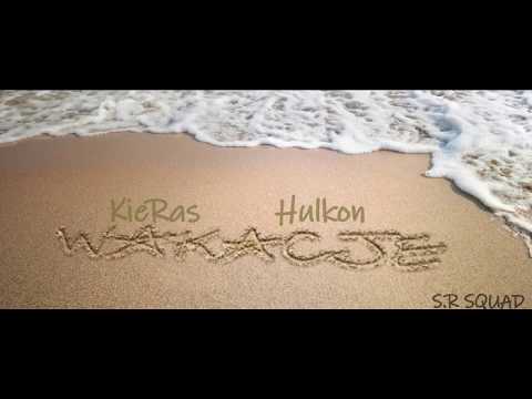 KieRas - Wakacje ft.Hulkon
