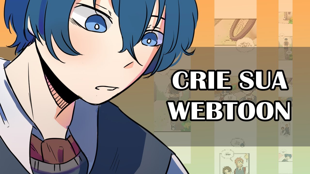 Como criar uma WEBTOON e dar VIDA a seus PERSONAGENS!