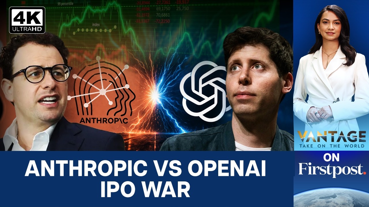 OpenAI vs Anthropic: The $1 Trillion AI IPO Battle | Vantage on Firstpost | 4K