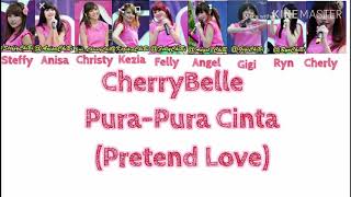Download lagu Pura-Pura Cinta-Cherrybelle(pretend love){Lyrics} mp3