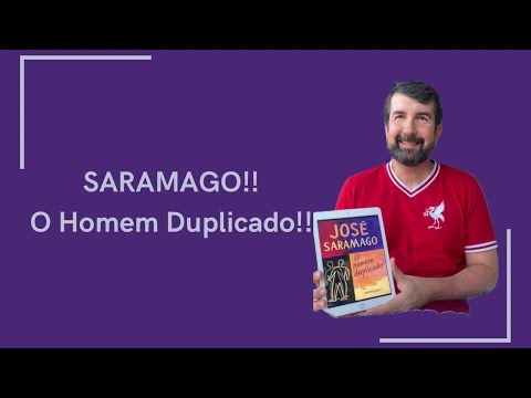 SARAMAGO e seu O Homem Duplicado. Que livro!