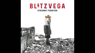 Blitz Vega - Strong Forever (Ft Johnny Marr) video