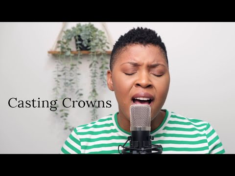 CASTING CROWNS // Nathaniel Bassey (worship cover)