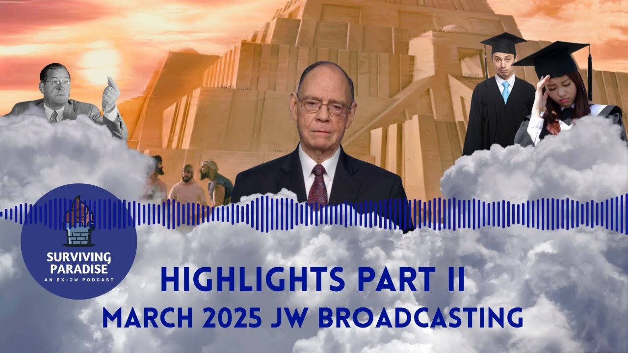 March 2025 JW Broadcast Part II: You Better Get Out of Jehovah's Way!