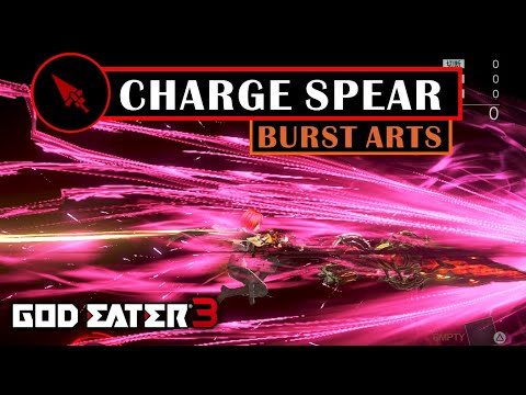 GOD EATER 3 - Charge Spear Burst Arts