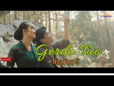 Nogling S - Gerdu Tuo | Campursari (Official Music Video)