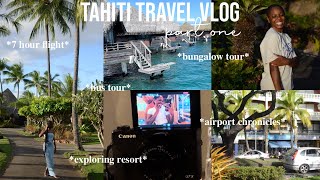 Tahiti travel vlog part one: airport chronicles, room tour, exploring resort, dinner, bus tour, etc