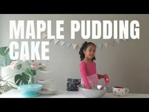 Toddler baking easy, yummy MAPLE PUDDING CAKE; POUDING CHOMEUR!