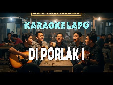 Karaoke Di Porlak i Ito Versi Lapo