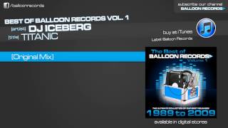 DJ Iceberg - Titanic (Original Mix)