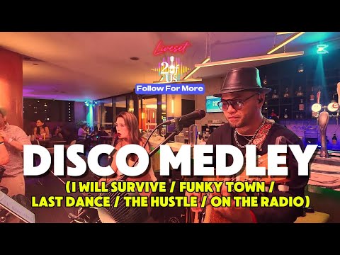 Disco Medley (I Will Survive / Funky Town / Last Dance / The Hustle / On The Radio) 2 of Us Acoustic