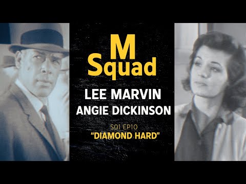 M Squad | Lee Marvin, Angie Dickinson | S01Ep10 "Diamond Hard"