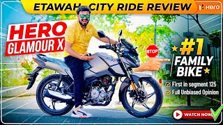 Hero Glamour X : No 1 Family Bike : ज़्यादा माइलेज || Cruise Control 🔥 glamour × 125 📍 Hero Etawah 