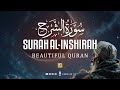 Beautiful Recitation Of Surah Ash Sharh The Relief سورة الشرح Zikrullah TV