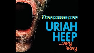 Uriah Heep - Dreammare - Synchronized Picture Show