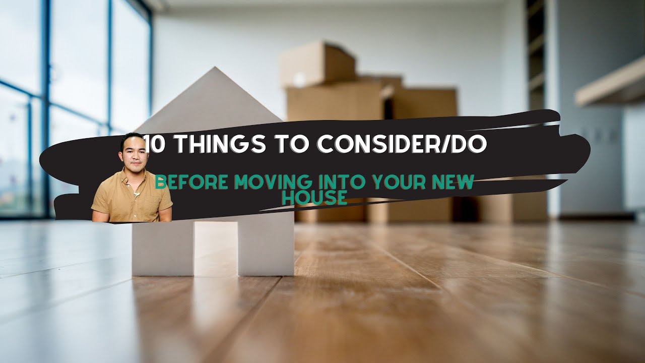 10 Things to consider or do before moving into your new HOUSE || WISH I KNEW