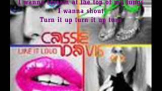 Cassie Davis ~ Like it Loud ~ With lyrics on screen!