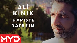 Hapiste Yatarım - Ali Kınık