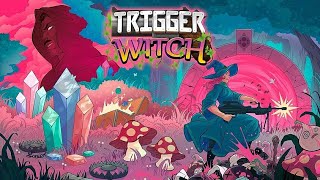 Видео Trigger Witch 