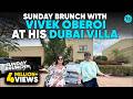 Inside Vivek Oberoi S Villa In Meadows Dubai Ft Kamiya Jani Sunday Brunch E20 Curly Tales ME