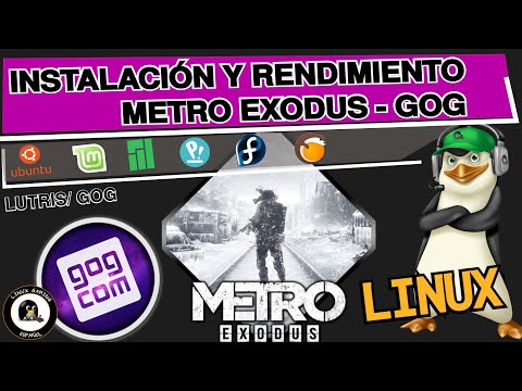 Metro Exodus en Linux | versión GOG| Instalación y rendimiento | Lutris