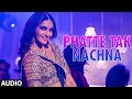 'Phatte Tak Nachna' FULL AUDIO Song | Dolly Ki Doli | Sonam Kapoor | T-series