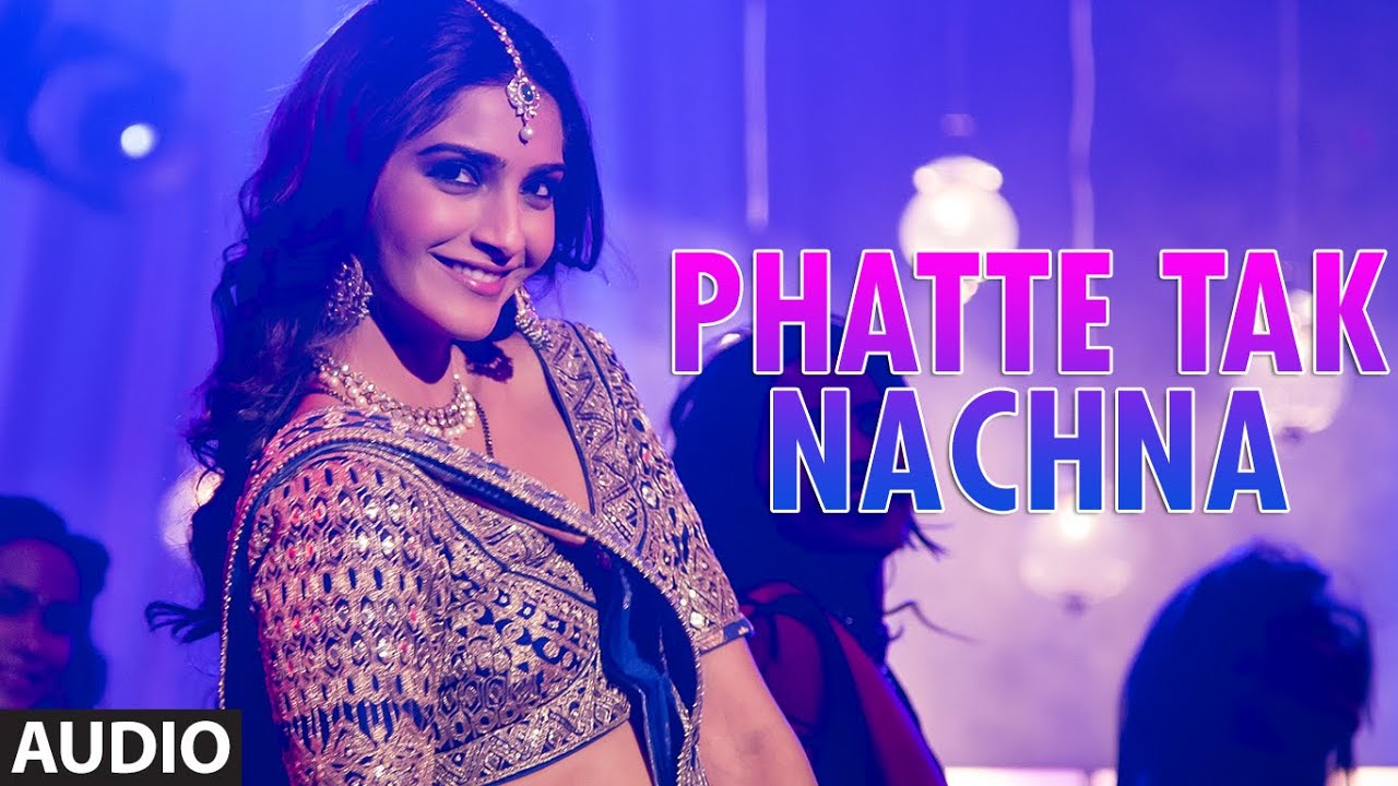 Phatte Tak Nachna Lyrics  | Dolly Ki Doli | Sonam Kapoor, Pulkit Samrat | Sunidhi Chauhan | Sajid Ali, Wajid Ali